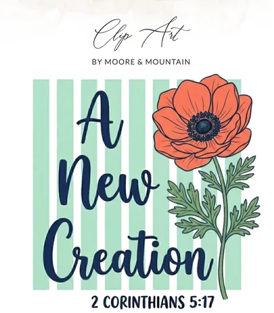A New Creation Christian T Shirt Digital File | Christian Faith Bible Verse Poppy Floral PNG for Women, Inspirational Scripture Tee