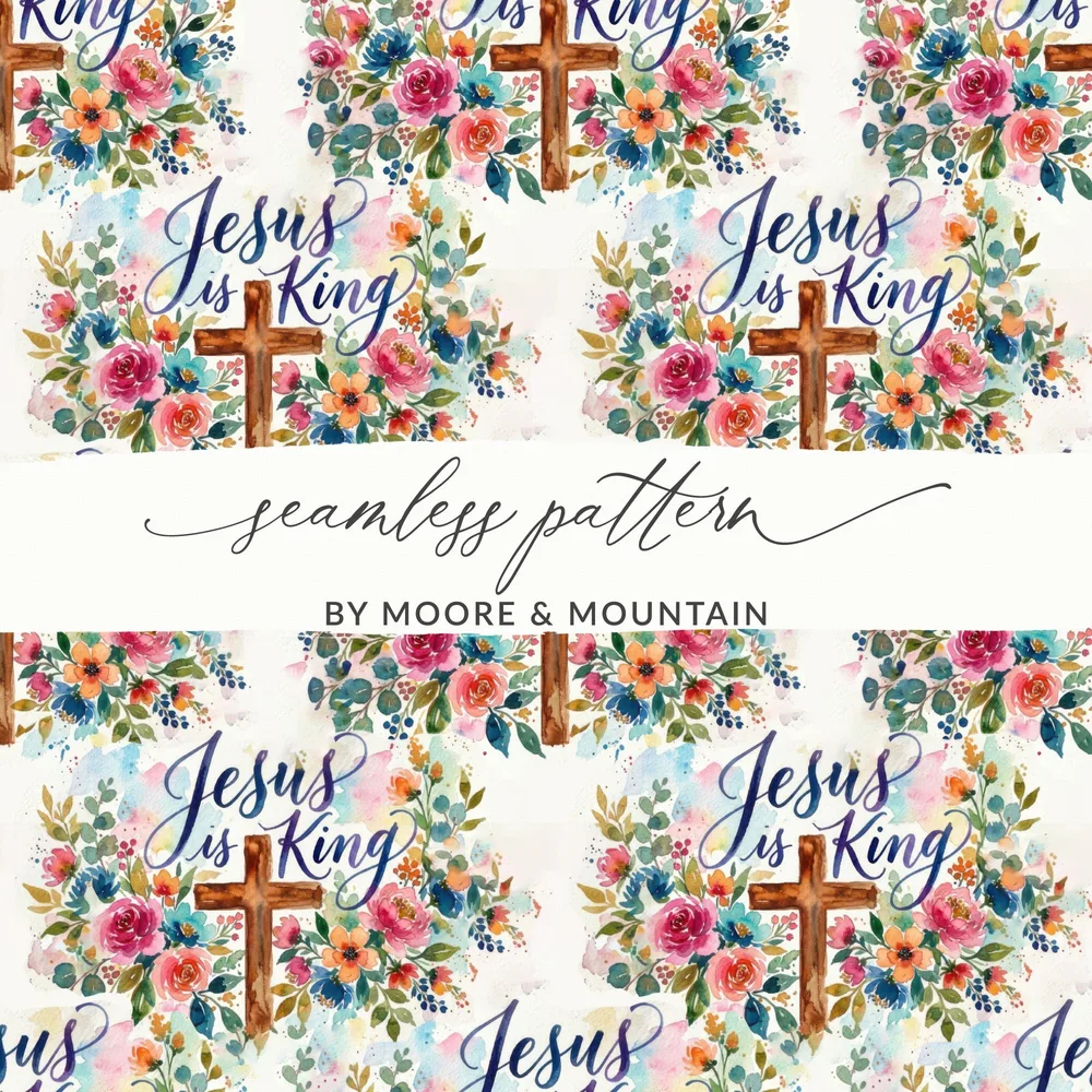 Jesus is King Digital Seamless Pattern, Watercolor Floral Cross JPG, Christian Faith Background, Religious Scripture Art Print