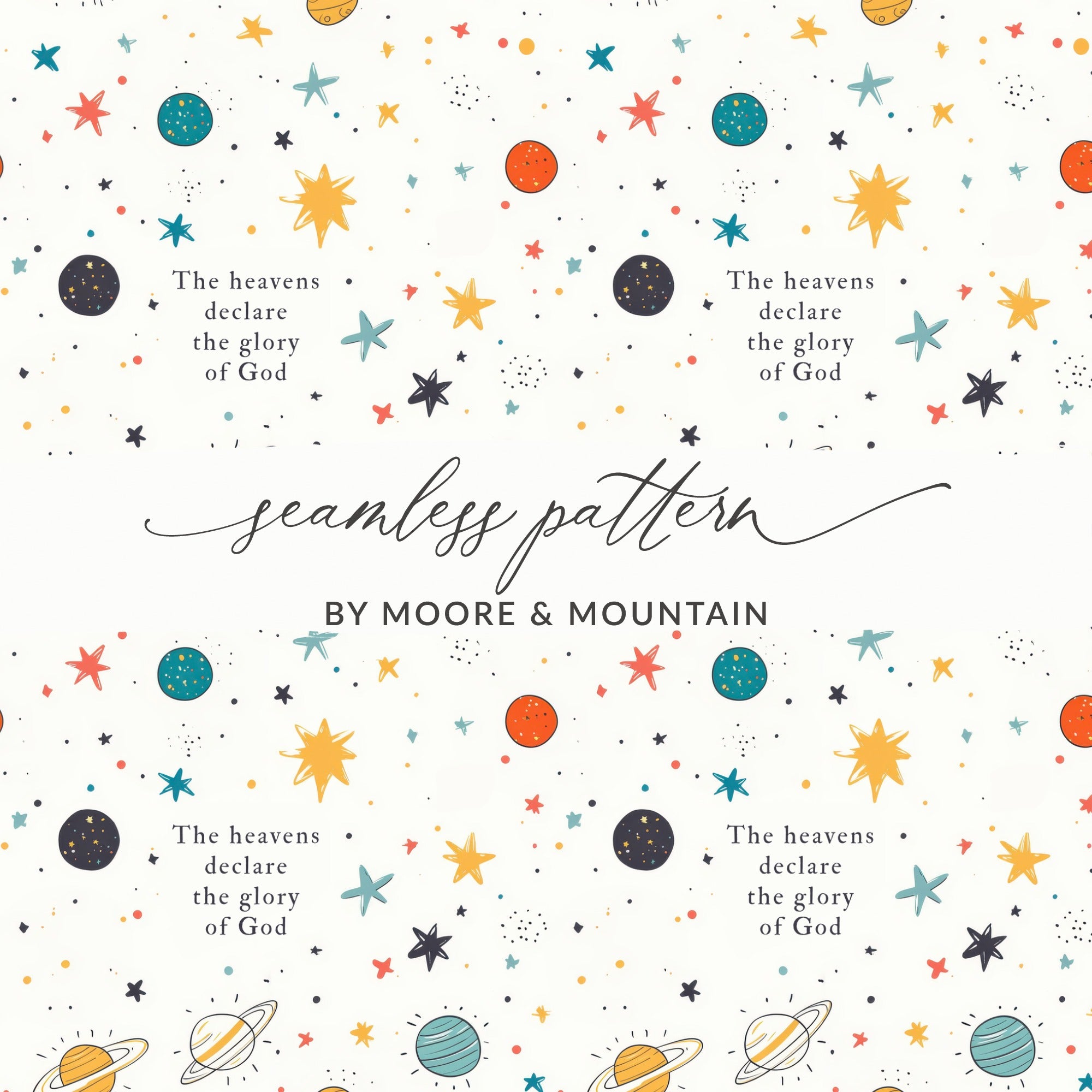The Heavens Declare Glory of God Digital, Psalm 19:1 Christian Space Seamless Pattern, Whimsical Stars Planets Galaxy Art, Nursery Bible