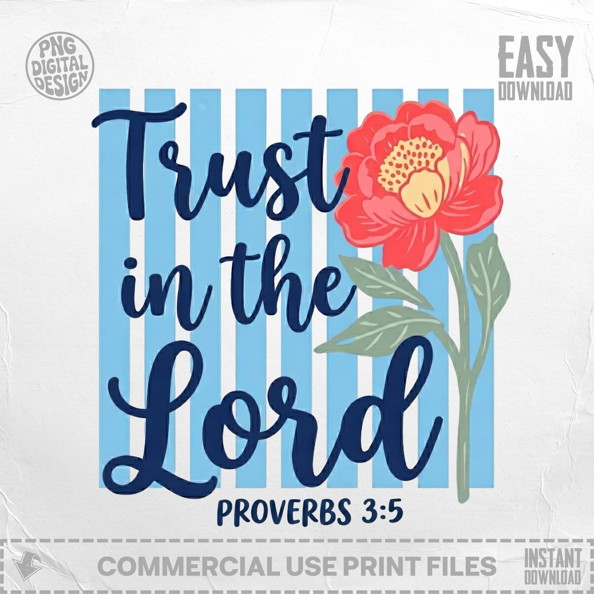 Trust in the Lord Proverbs 3 5 Christian T Shirt Digital Design, Faith Bible Verse Floral Inspirational Tee, Scripture PNG