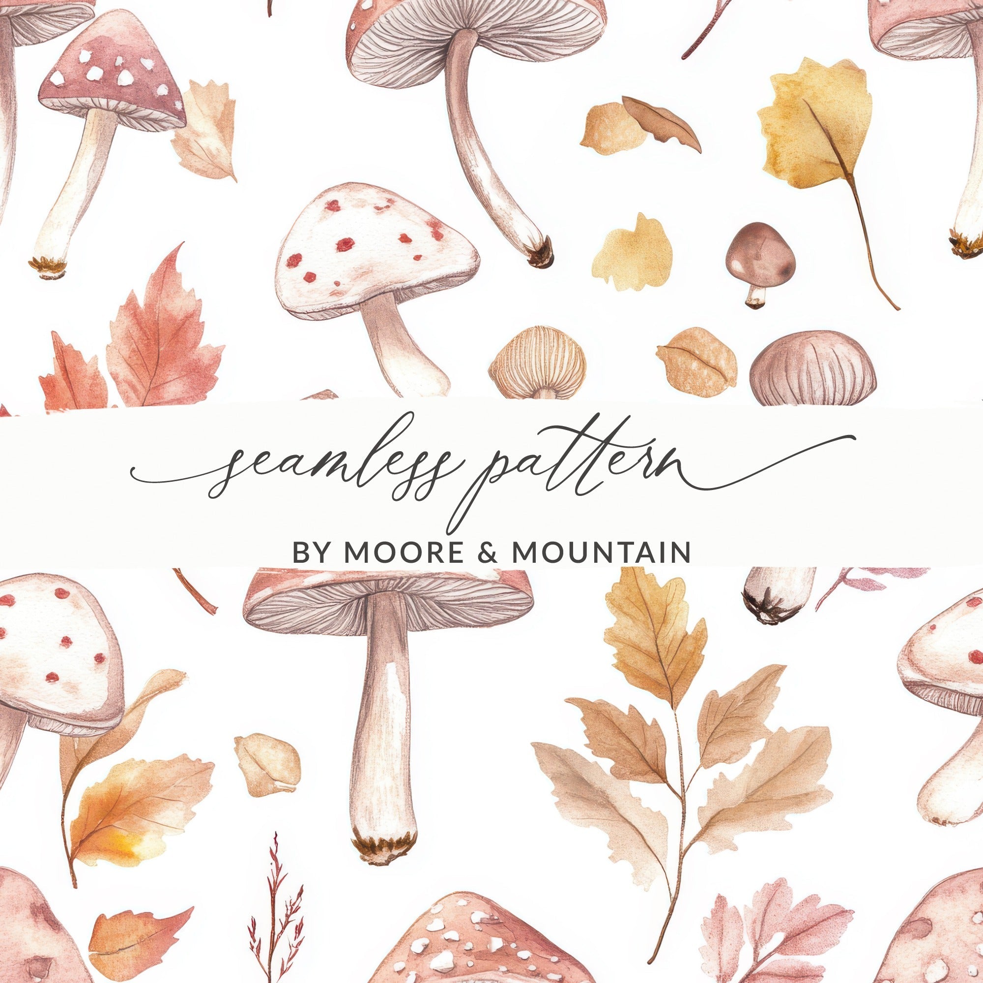Watercolor Mushrooms and Leaves Digital Pattern - Neutral Tones Printable Art
